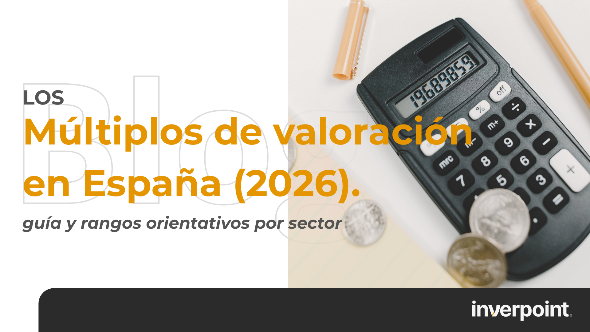 Múltiplos de valoración por sector en España (2026): guía y rangos orientativos